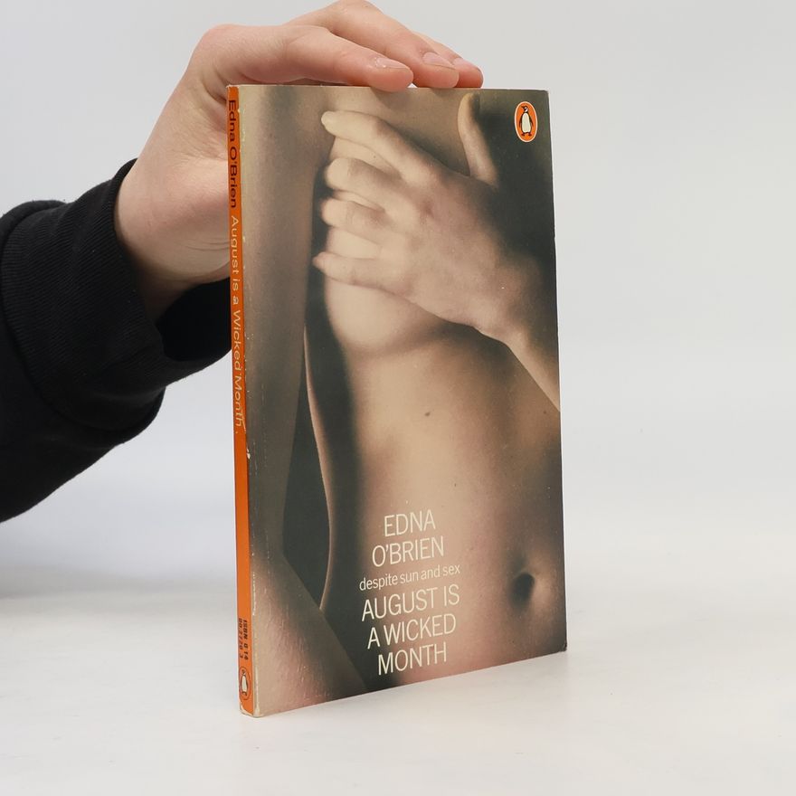 Edna O. Brien August Is a Wicked Month