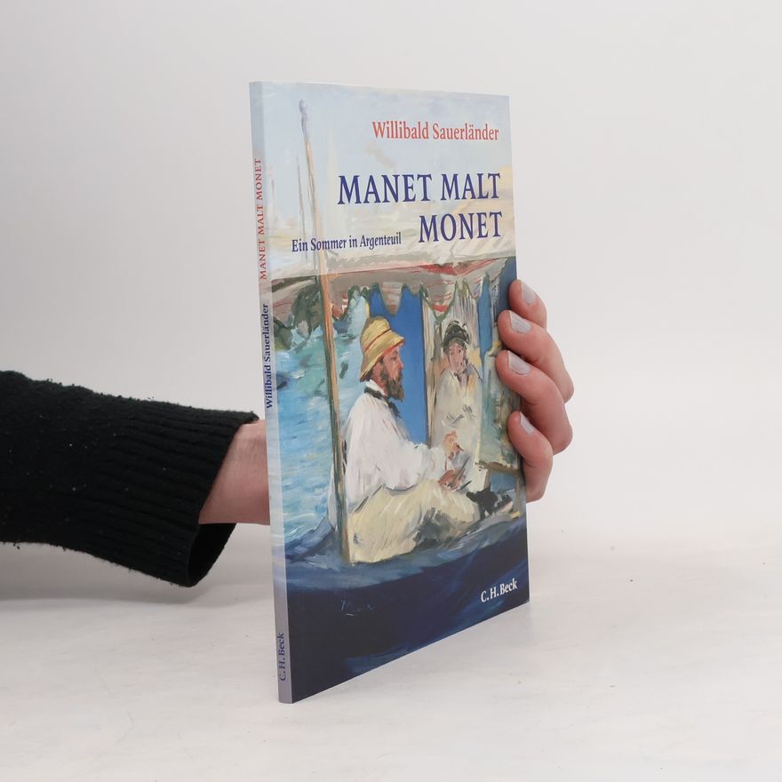 Willibald Sauerländer Manet malt Monet