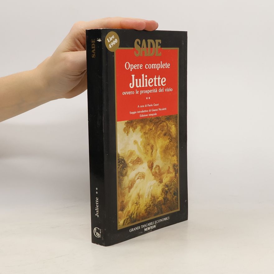 Donatien-Alphonse-François de Sade Juliette, ovvero le prosperità del vizio