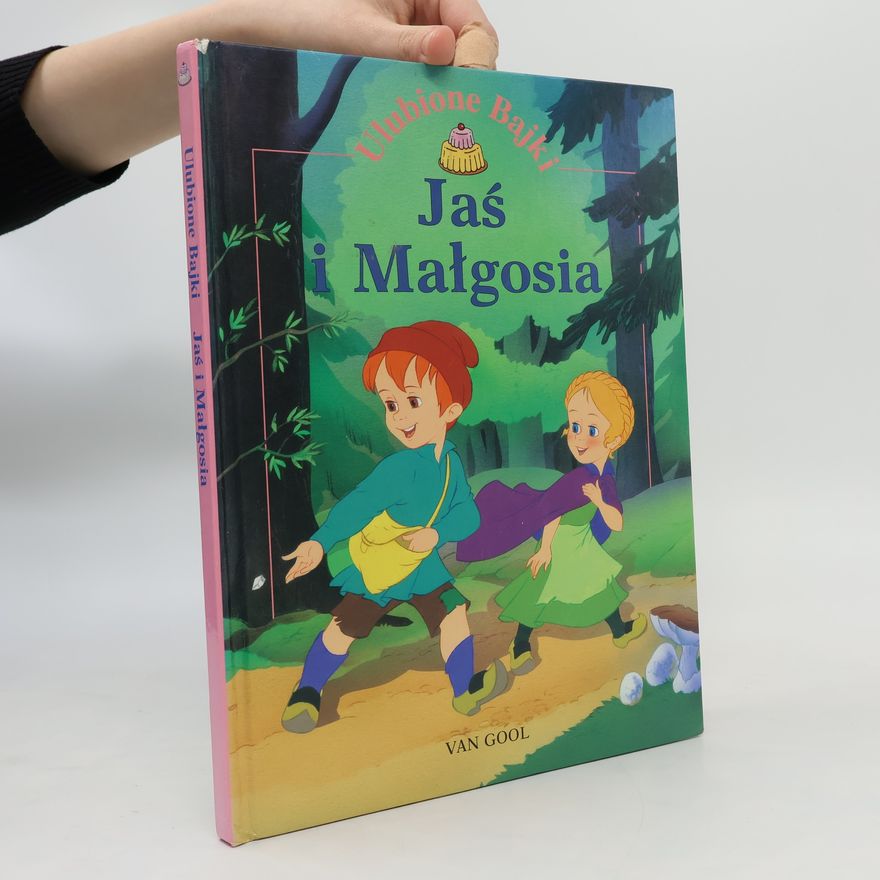 Various authors Ulubione bajki: Jaś i Małgosia
