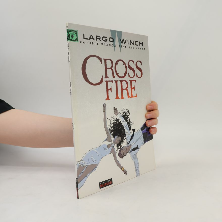Philippe Francq Largo Winch - 19: Crossfire