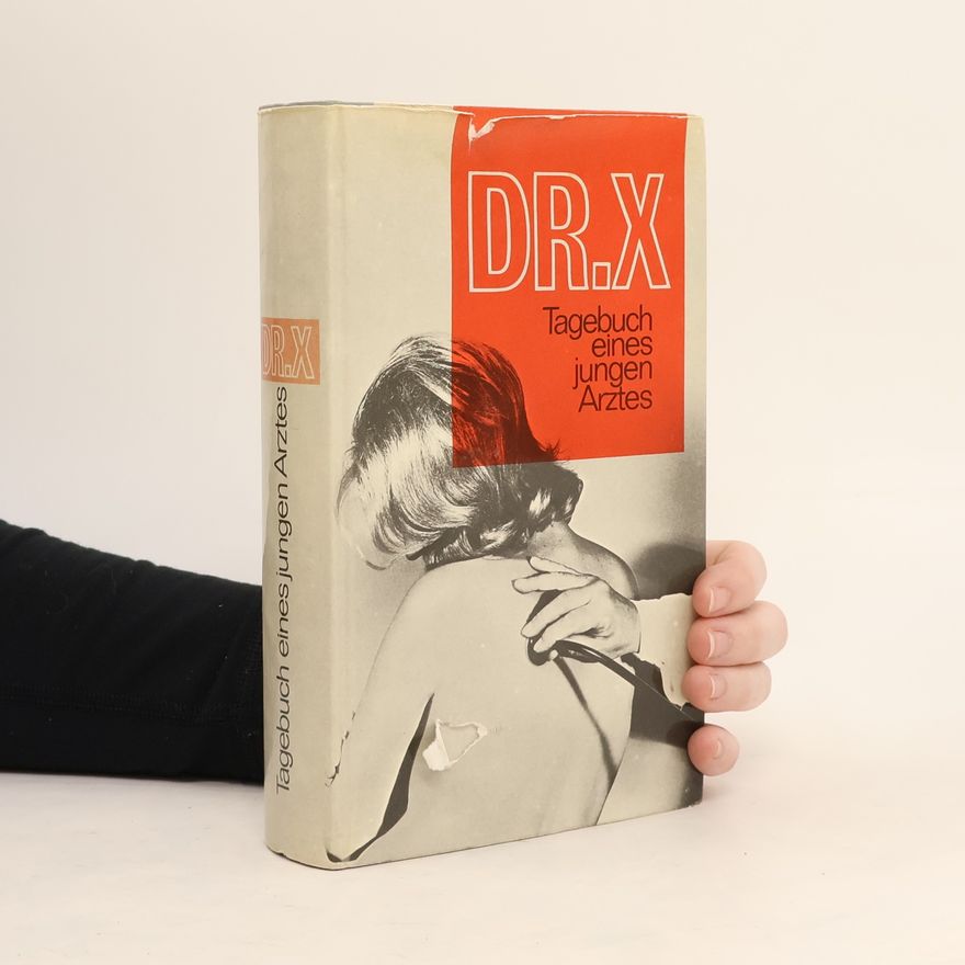 Doctor X Tagebuch eines jungen Arztes