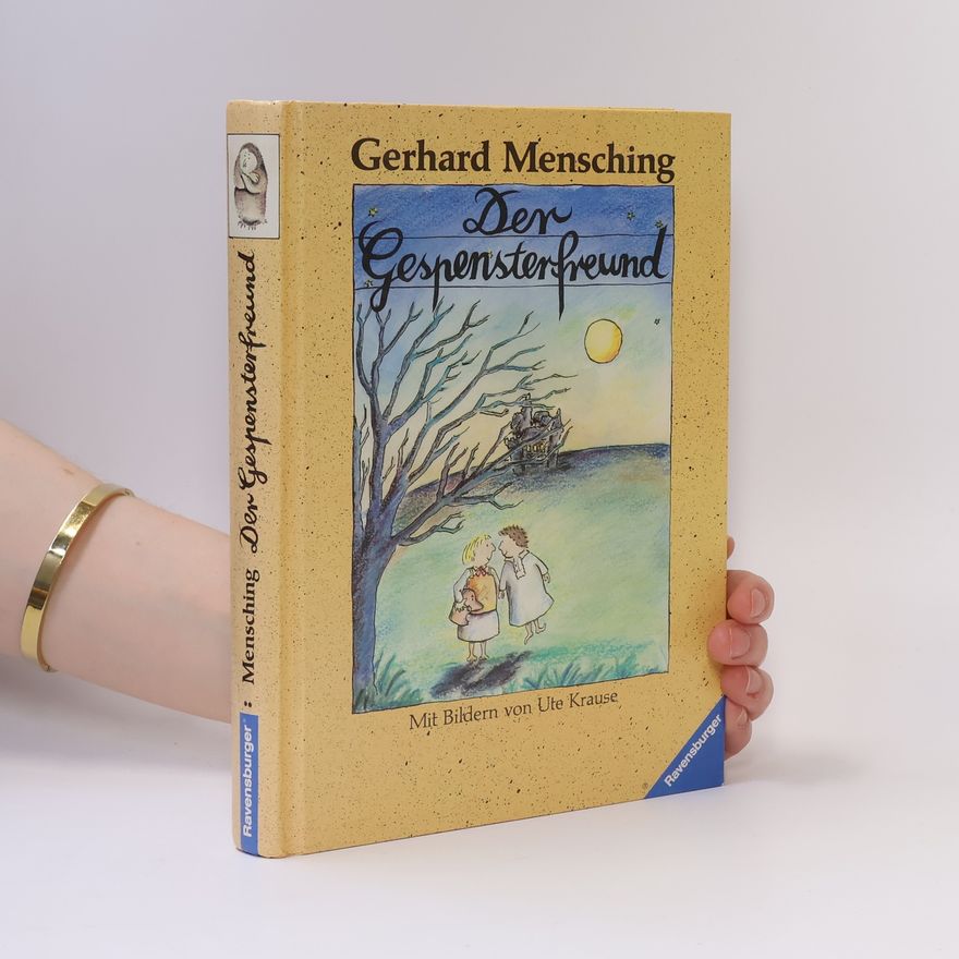 Gerhard Mensching Der Gespensterfreund