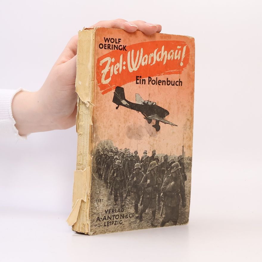 Wolf Oeringk Ziel: Warschau!