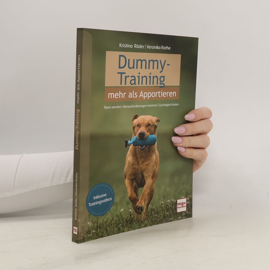 Kristina Räder Dummy-Training - mehr als Apportieren