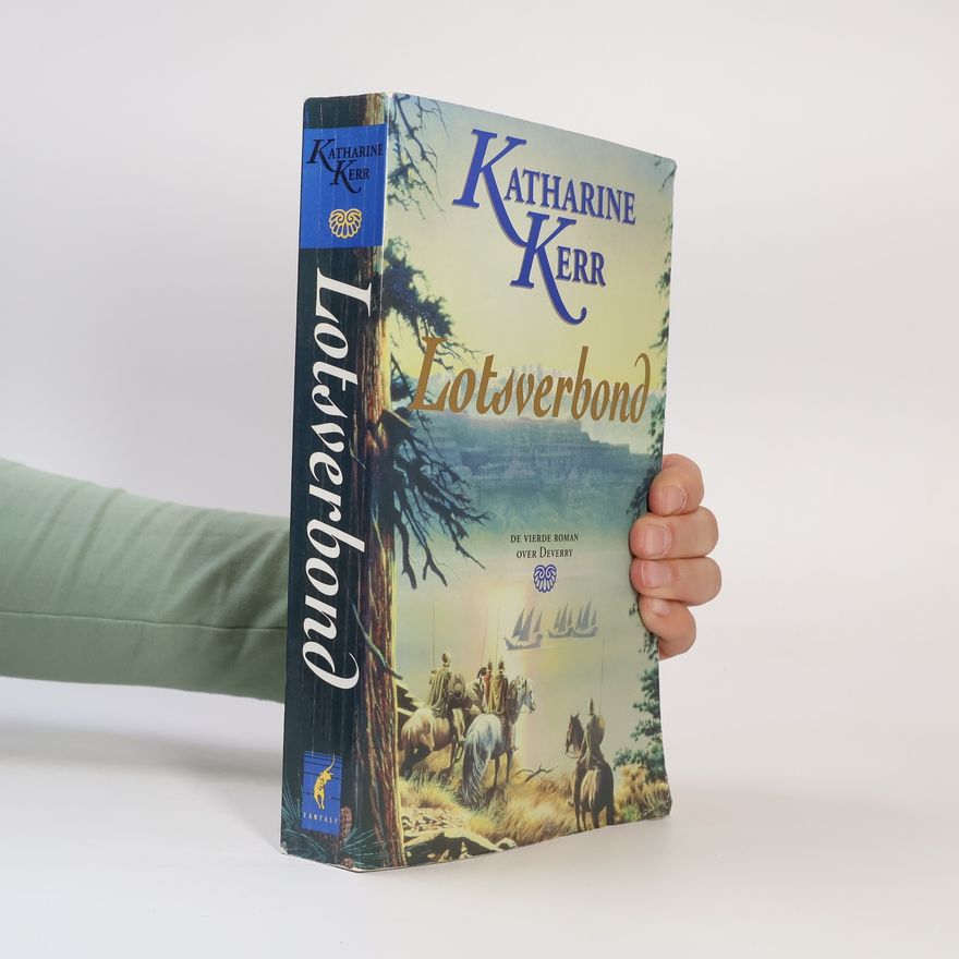 Katharine Kerr Deverry saga - 4: Lotsverbond