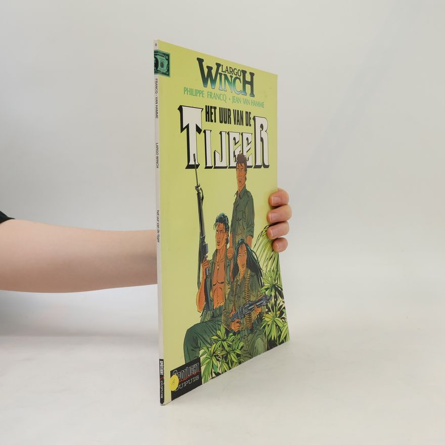 Jean van Hamme Largo Winch - 8: Het uur van de tijger