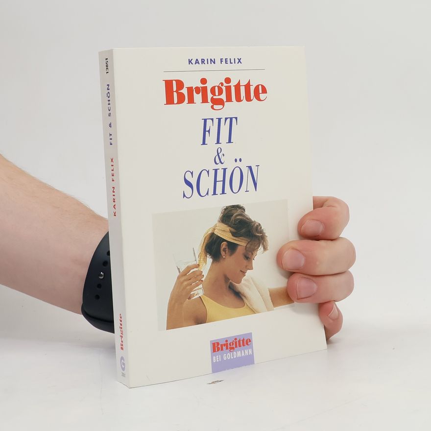 Karin Felix Brigitte, fit & schön