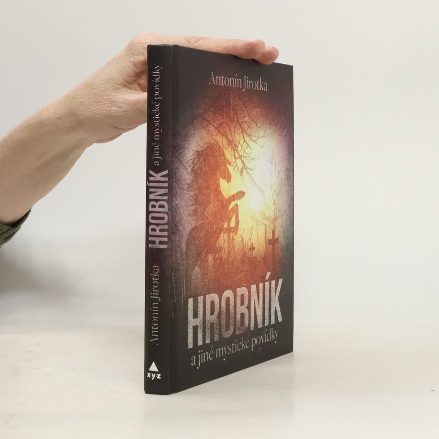 Antonín Jirotka Hrobník a jiné mystické povídky
