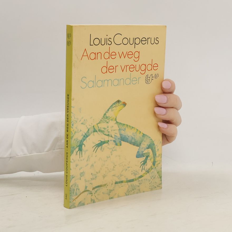 Louis Couperus Salamander-reeks: Aan de weg der vreugde