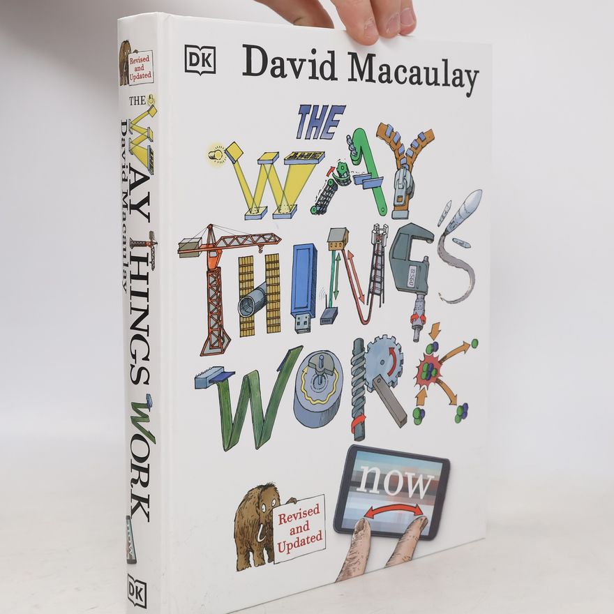 David Macaulay The way things work now