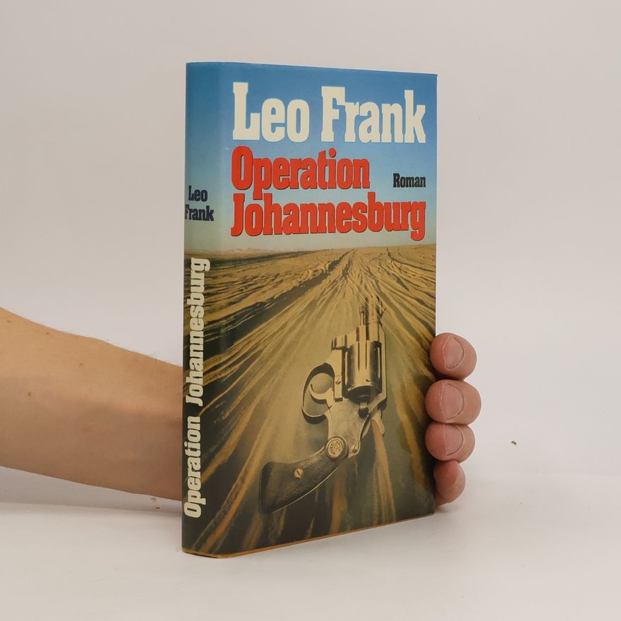 Leo Frank Operation Johannesburg