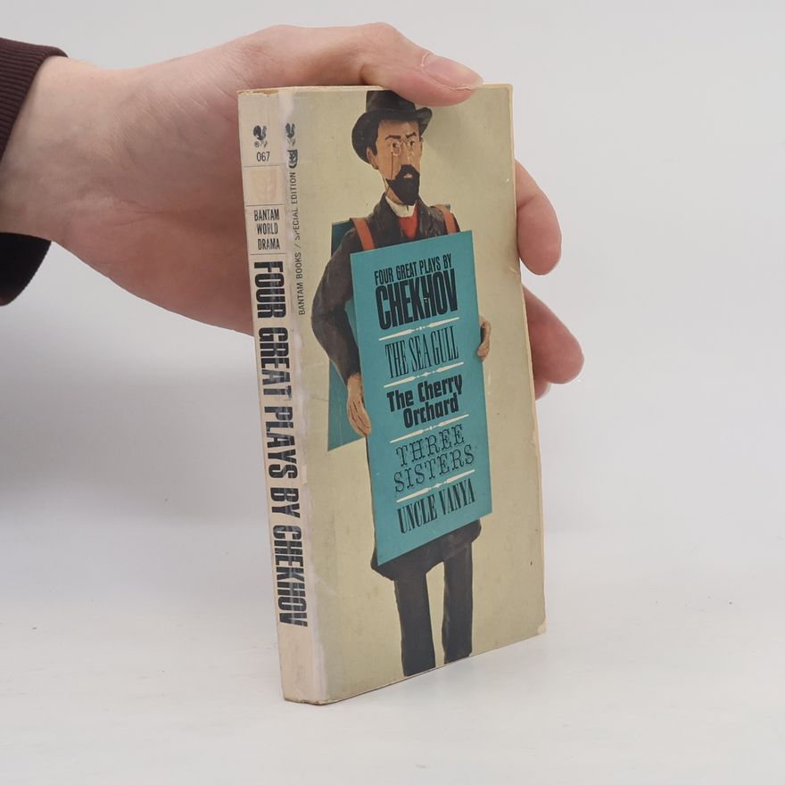 Anton Chekhov Four Great Plays