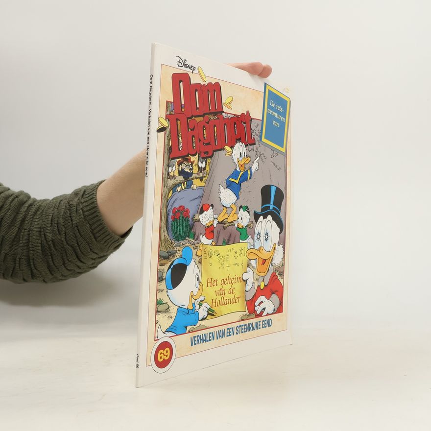 Keno Don Rosa De reisavonturen van Oom Dagobert: Het geheim van de Hollander