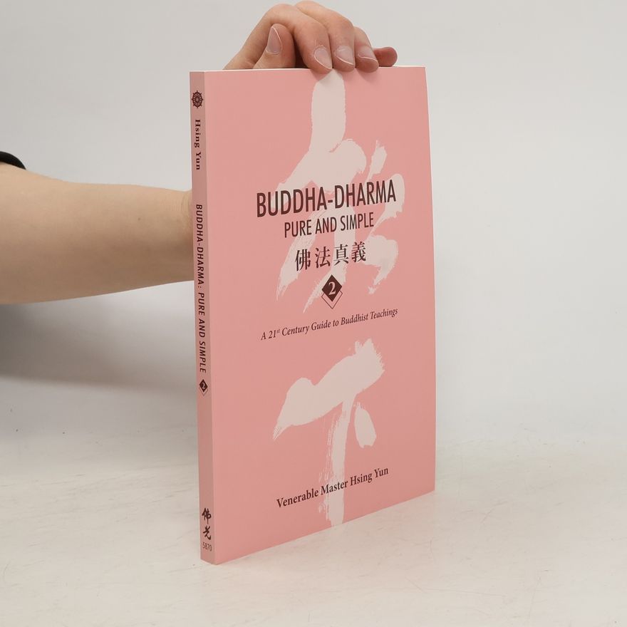 Hsing Yun Buddha-Dharma: Pure and Simple