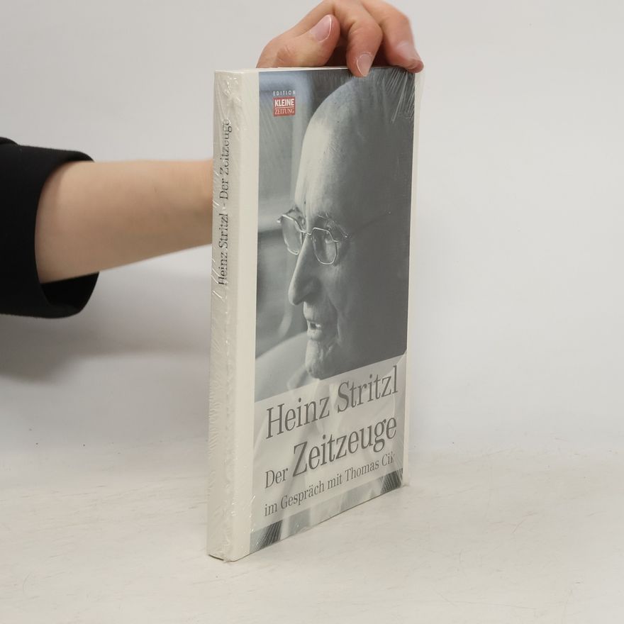 Heinz Stritzl Heinz Stitzl - Der Zeitzeuge