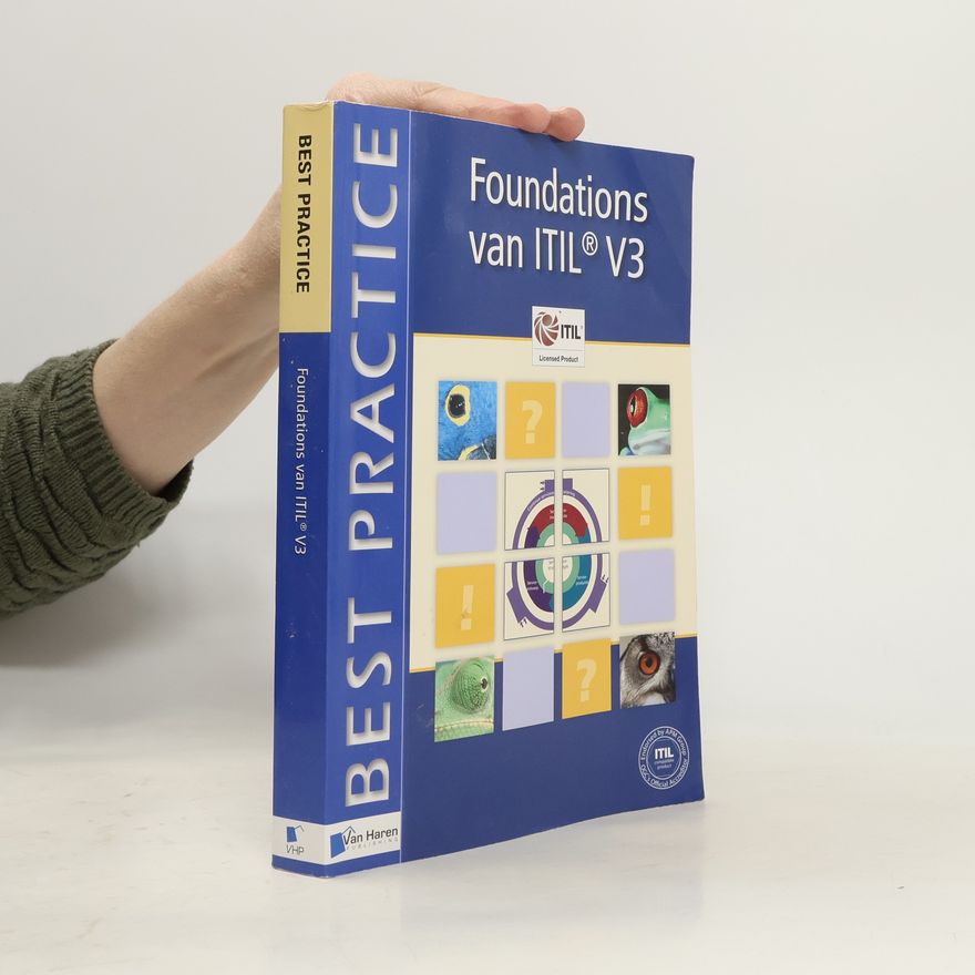 Annelies Van Der Veen Best Practice: Foundations van ITIL® V3