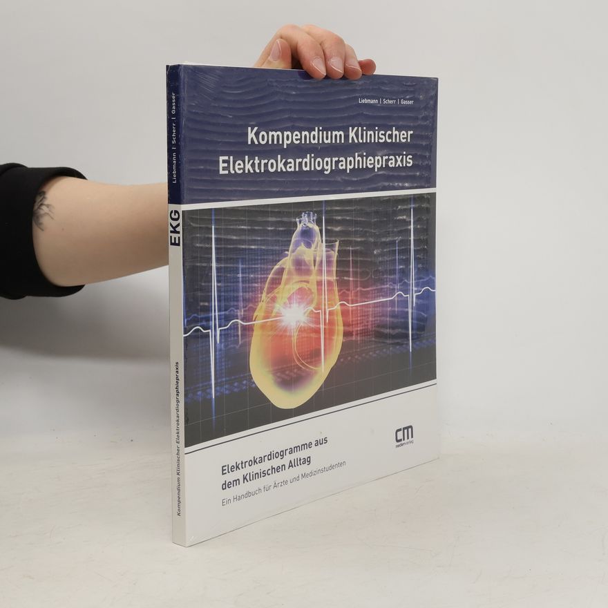 Daniel Liebmann Kompendium klinischer Elektrokardiographiepraxis