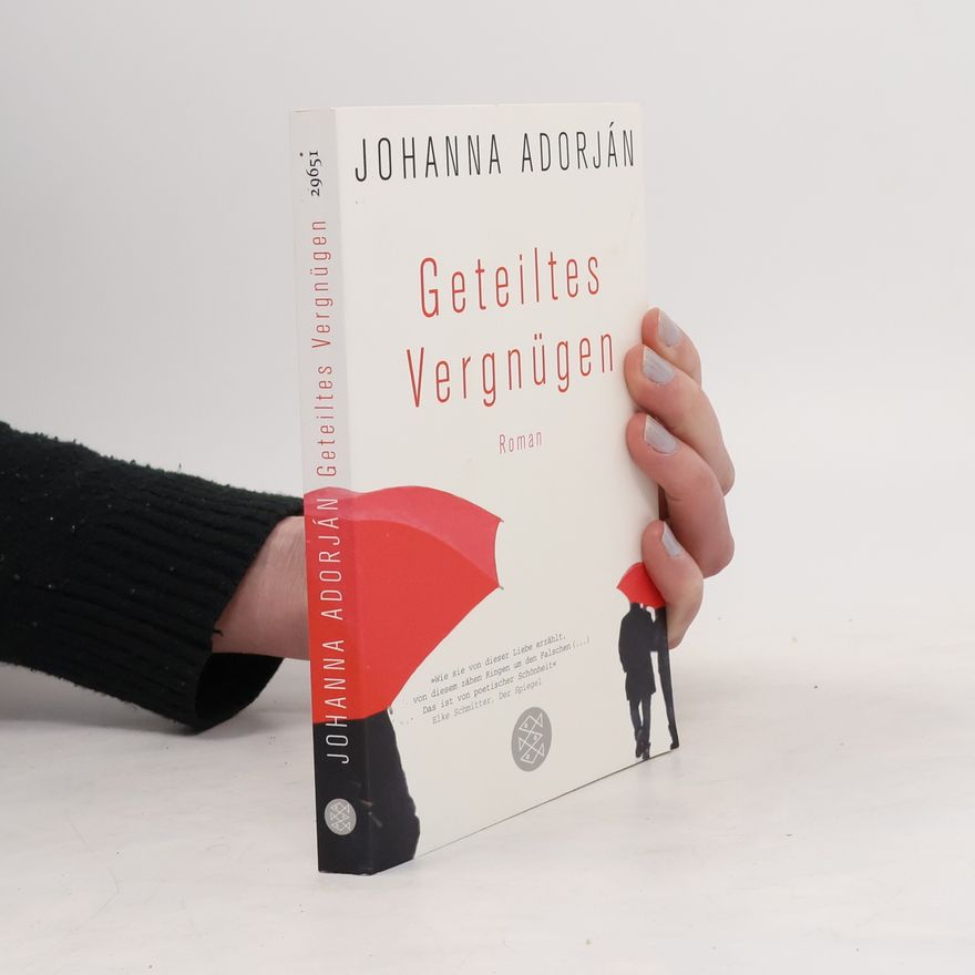 Johanna Adorján Geteiltes Vergnügen