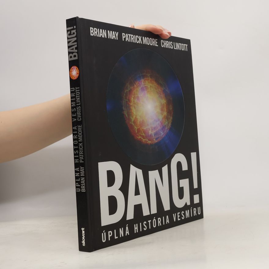 Chris Lintott Bang! Úplná História Vesmíru