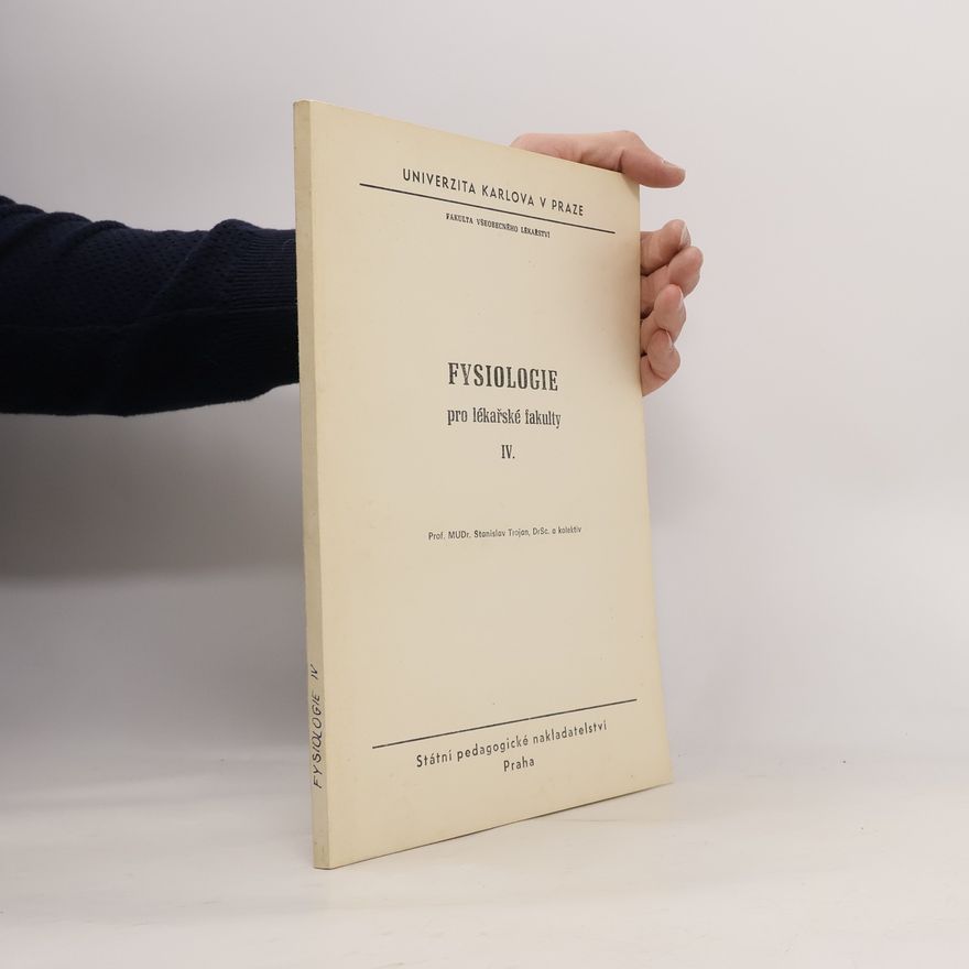 Stanislav Trojan Fysiologie pro lékařské fakulty IV.