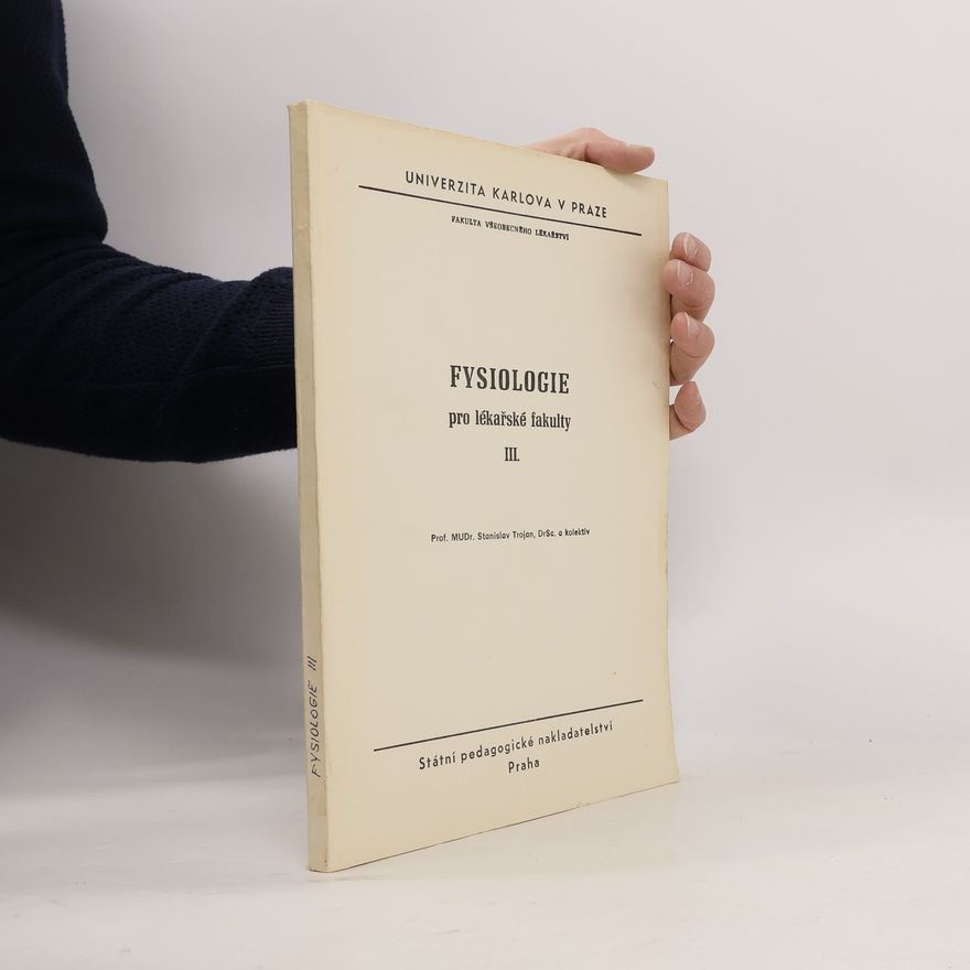 Stanislav Trojan Fysiologie pro lékařské fakulty III.