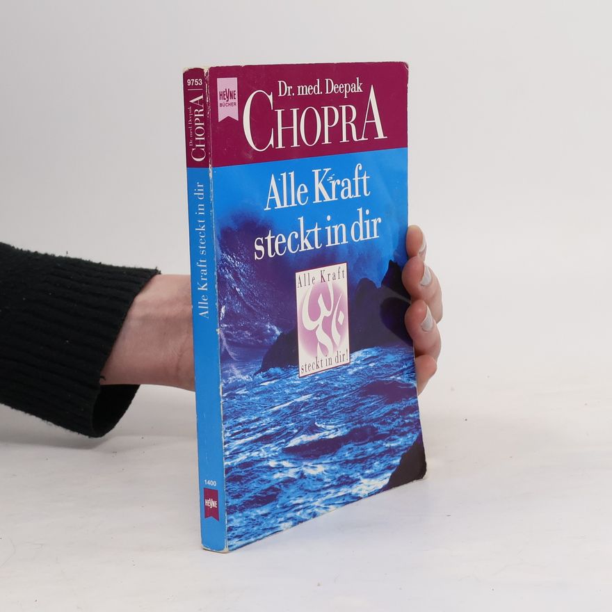 Deepak Chopra Alle Kraft steckt in dir