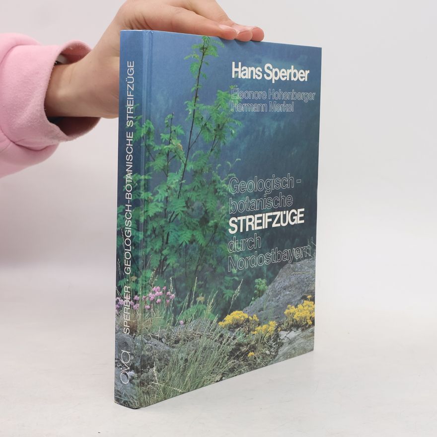 Hermann Merkel Geologisch-botanische Streifzüge durch Nordostbayern