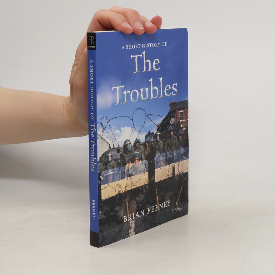 Brian Feeney A short history of the Troubles