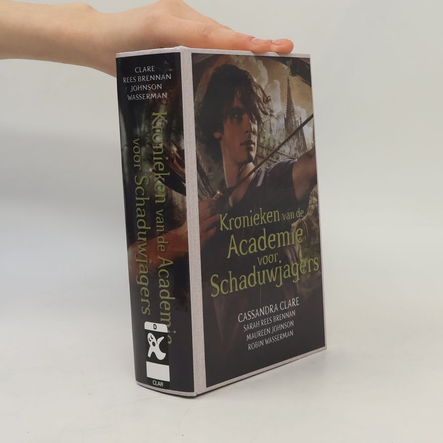 Cassandra Clare Kronieken van de Academie voor Schaduwjagers