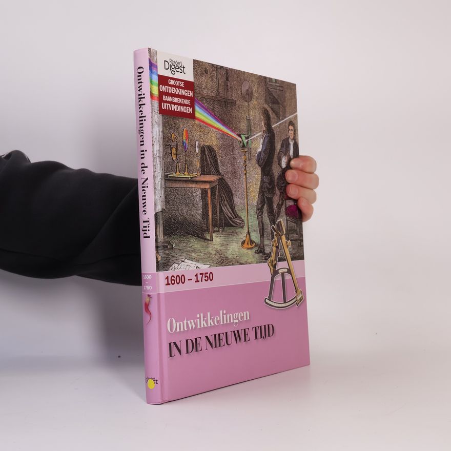 Rob Bartels Grootse ontdekkingen - baanbrekende uitvingen - 4: Ontwikkelingen in de nieuwe tijd 1600 - 1750 / druk 1e