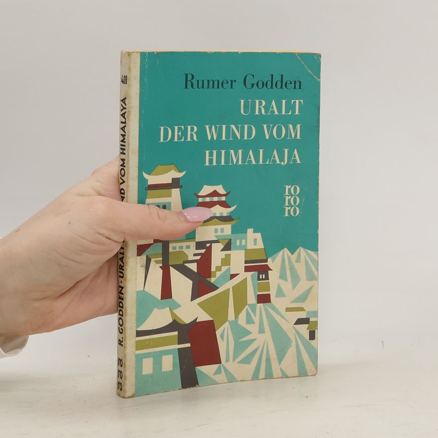 Rumer Godden Uralt der Wind vom Himalaja