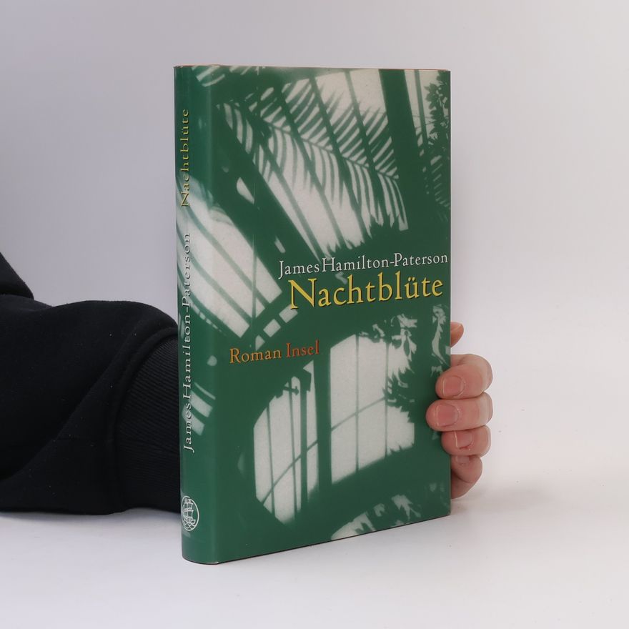James Hamilton-Paterson Nachtblüte