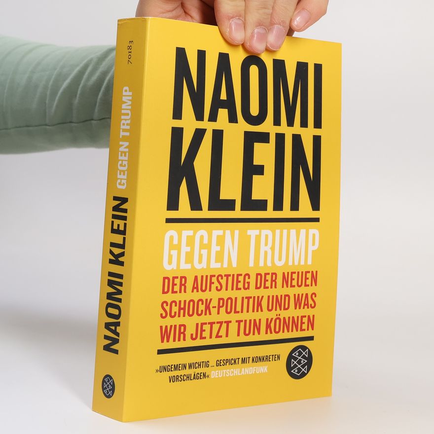 Naomi Klein Gegen Trump
