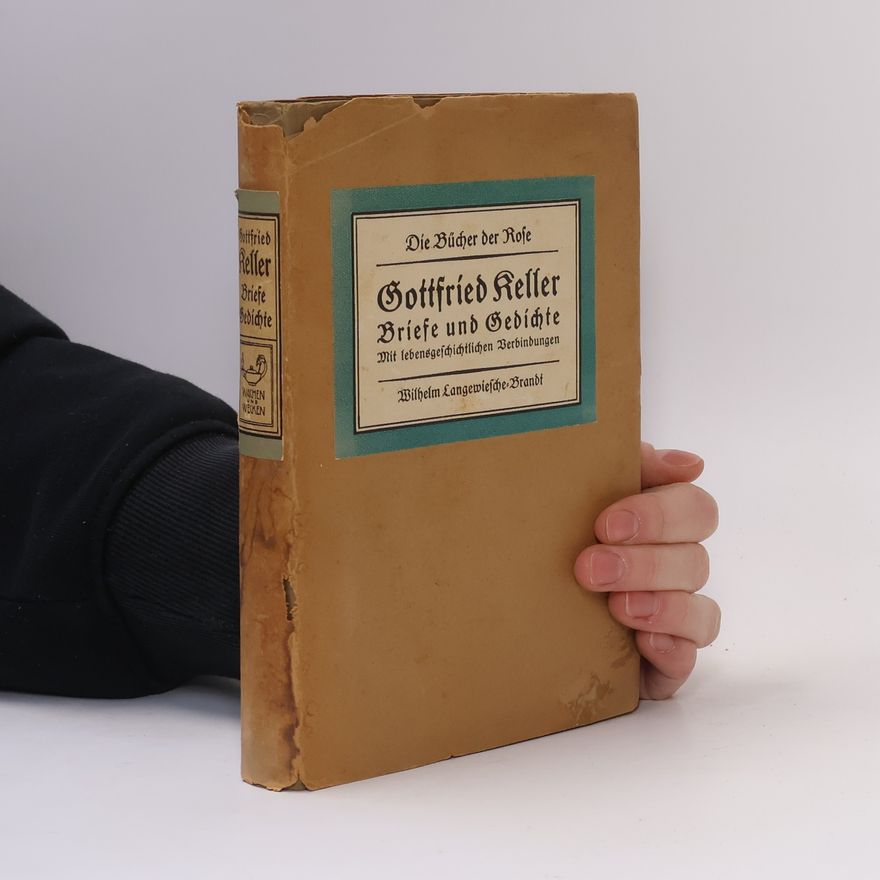 Gottfried Keller Briefe und Gedichte