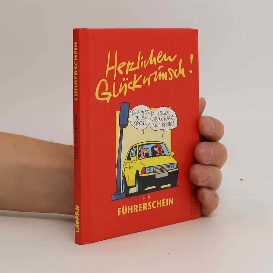 Peter Butschkow Herzlichen Glückwunsch zum Führerschein