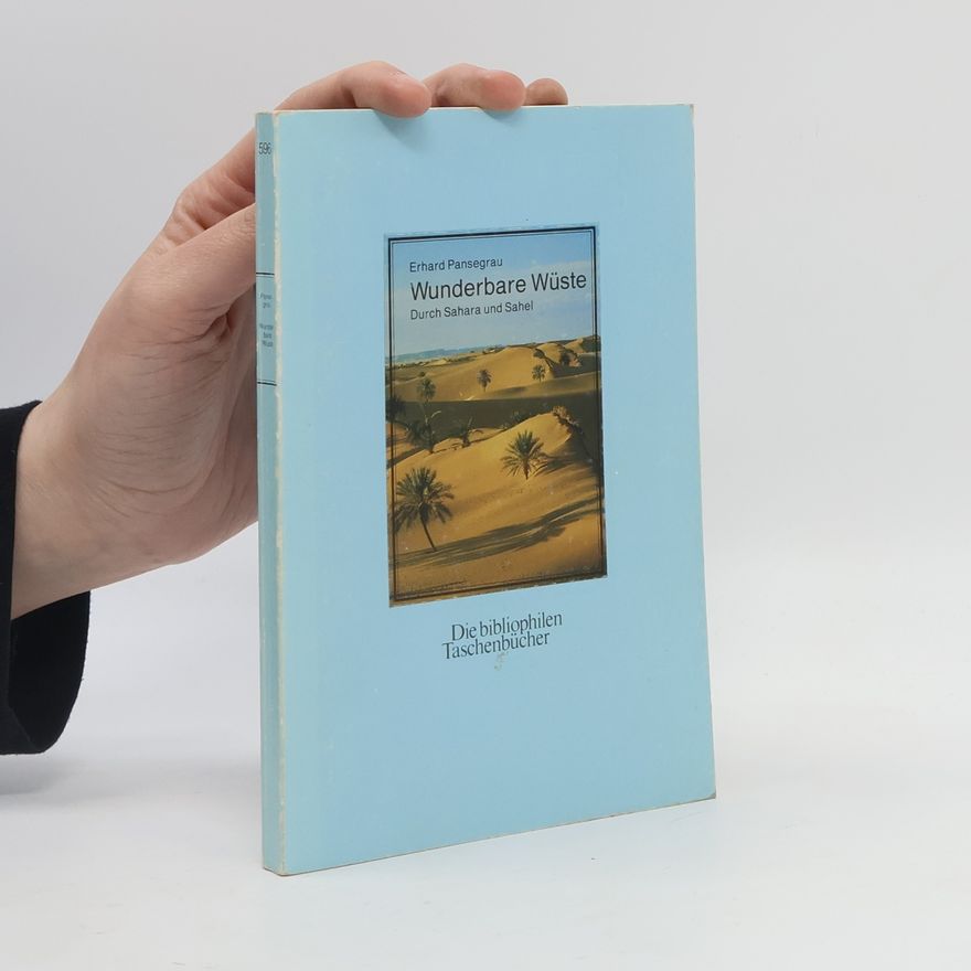 Erhard Pansegrau Wunderbare Wüste