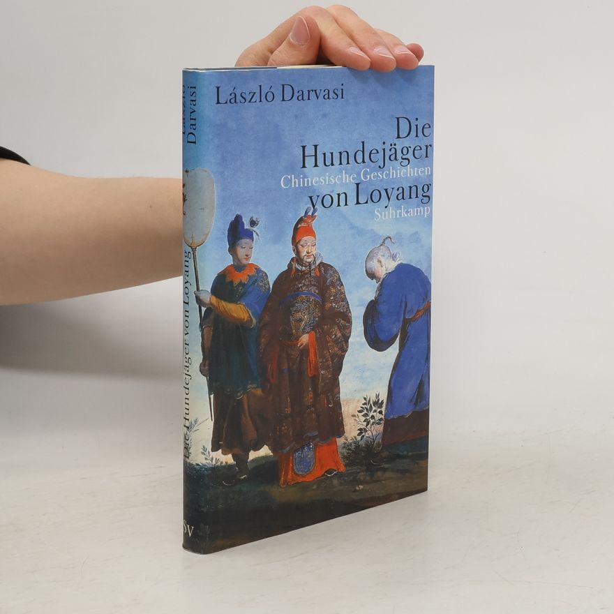 Heinrich Eisterer Die Hundejäger von Loyang