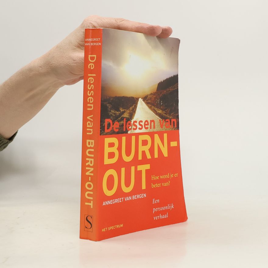 Annegreet van Bergen De lessen van burn-out
