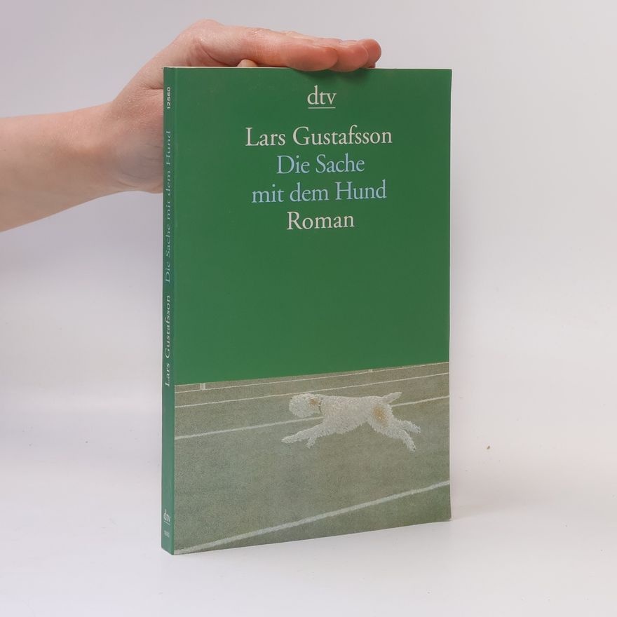 Lars Gustafsson Die Sache mit dem Hund