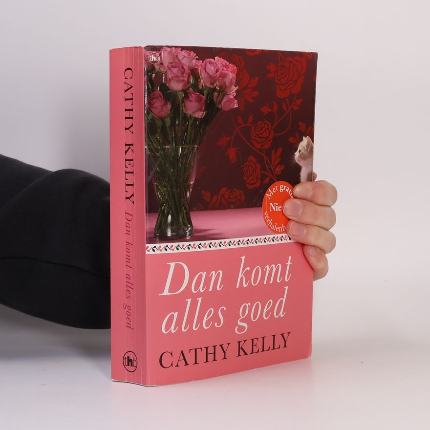 Cathy Kelly Dan komt alles goed