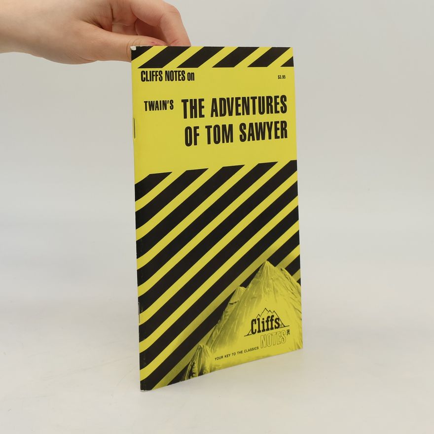 Marion P. Thayer CliffsNotes on Twain's The Adventures of Tom Sawyer
