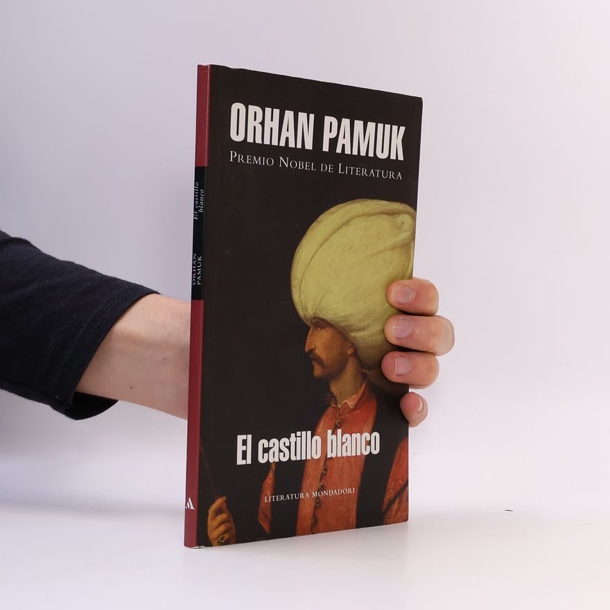 Orhan Pamuk El castillo blanco