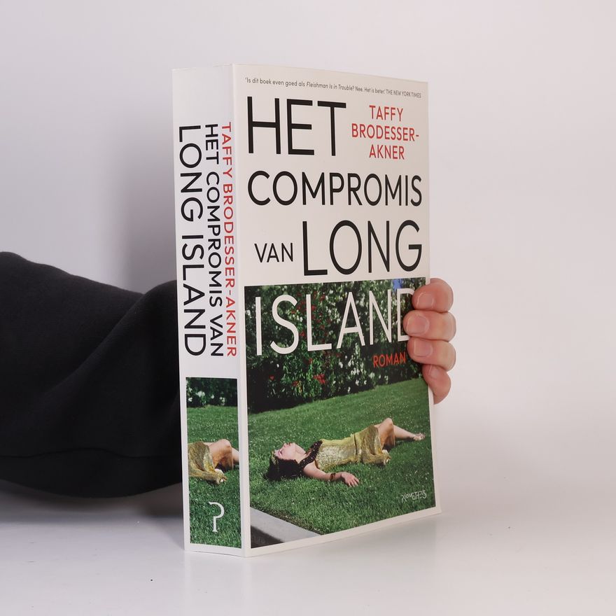 Taffy BrodesserAkner Het compromis van Long Island