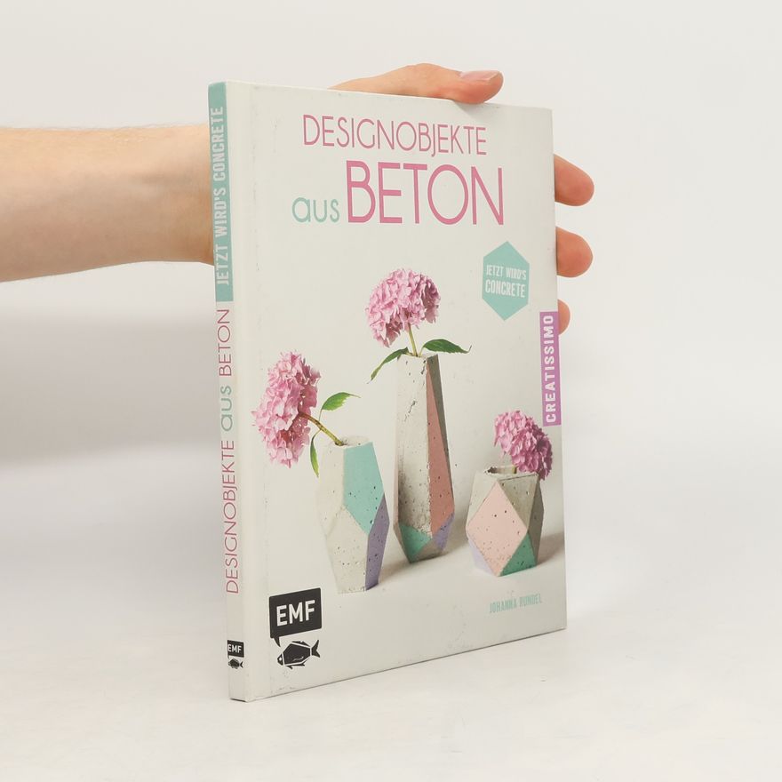Johanna Rundel Designobjekte aus Beton