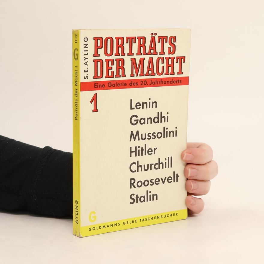 S. E. Ayling Porträts der Macht 1