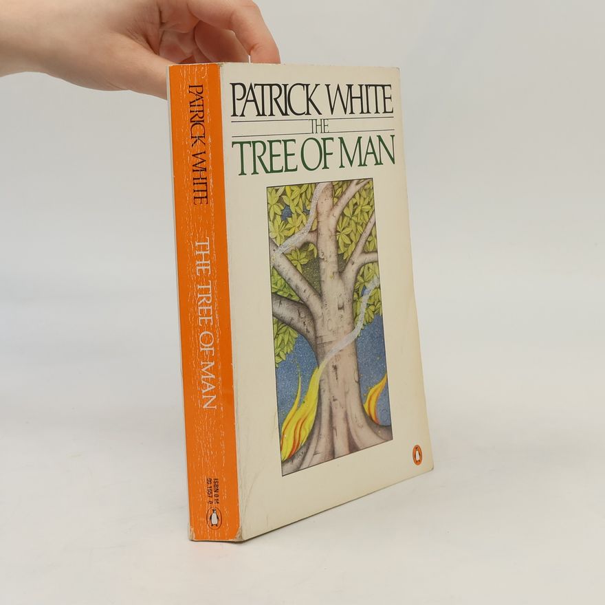 Patrick White The Tree of Man