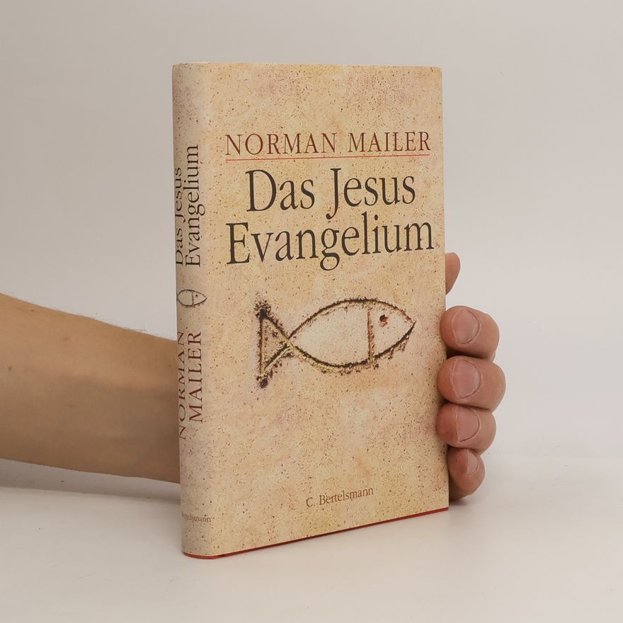 Norman Mailer Das Jesus-Evangelium