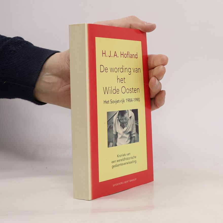 H. J. A. Hofland De wording van het Wilde Oosten