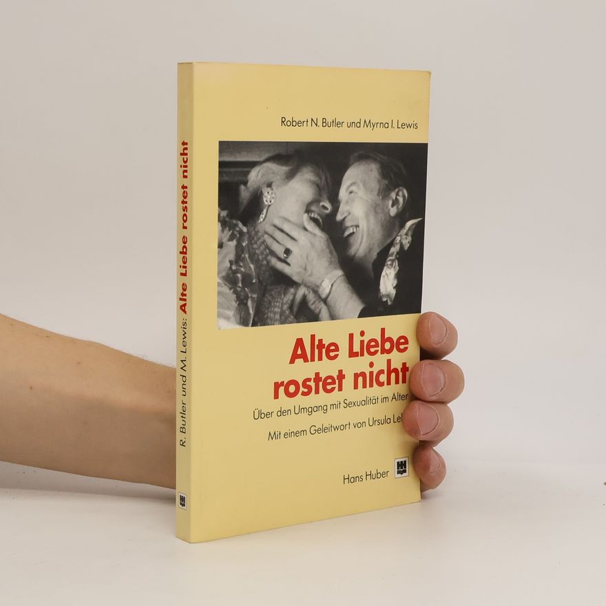 Myrna I. Lewis Alte Liebe rostet nicht